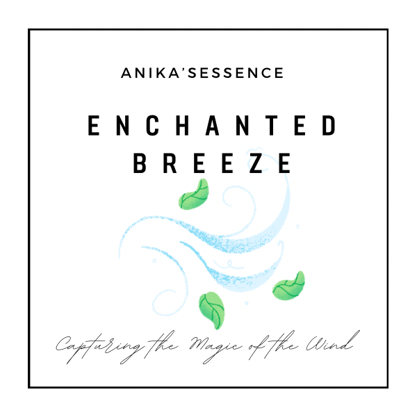 ENCHANTED
BREEZE